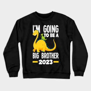 I'm Going To Be A Big Brother 2023 Dinosaur Dino Crewneck Sweatshirt